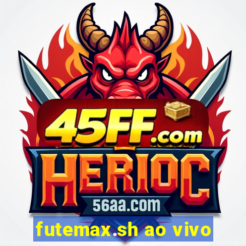 futemax.sh ao vivo